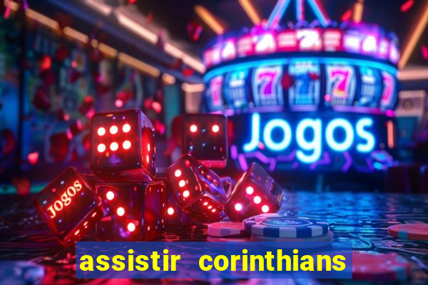 assistir corinthians x sao paulo ao vivo futemax